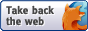 [Firefox: Take back the web]